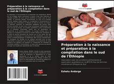 Capa do livro de Préparation à la naissance et préparation à la compilation dans le sud de l'Éthiopie 