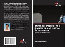 Buchcover von Stima di domperidone e itopride da una matrice in compressa