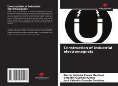 Capa do livro de Construction of industrial electromagnets 