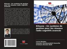Borítókép a  Kitsune : Un système de gestion pour les réseaux radio cognitifs avancés - hoz