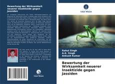 Portada del libro de Bewertung der Wirksamkeit neuerer Insektizide gegen Jassiden