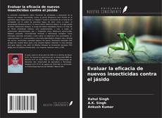 Bookcover of Evaluar la eficacia de nuevos insecticidas contra el jásido