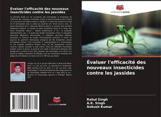 Buchcover von Évaluer l'efficacité des nouveaux insecticides contre les jassides