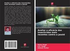 Portada del libro de Avaliar a eficácia dos insecticidas mais recentes contra a jassid