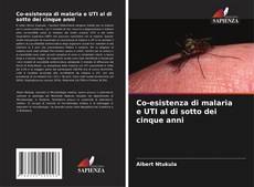 Capa do livro de Co-esistenza di malaria e UTI al di sotto dei cinque anni 