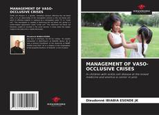 MANAGEMENT OF VASO-OCCLUSIVE CRISES的封面
