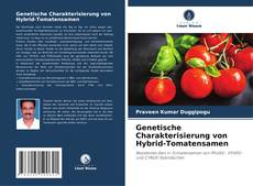 Couverture de Genetische Charakterisierung von Hybrid-Tomatensamen