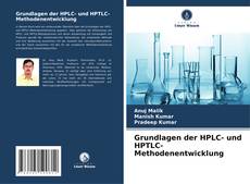 Обложка Grundlagen der HPLC- und HPTLC-Methodenentwicklung
