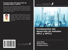 Bookcover of Fundamentos del desarrollo de métodos HPLC y HPTLC