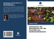 Capa do livro de Salatsamen als Bioindikator für die Toxizität von Gerbereiabwässern 