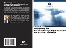 Portada del libro de Bewertung der Virtualisierungsimplementierung und Lessons Learned
