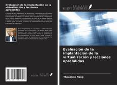 Borítókép a  Evaluación de la implantación de la virtualización y lecciones aprendidas - hoz