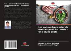 Portada del libro de Les antioxydants naturels dans les produits carnés : Une étude pilote