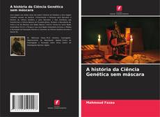 Buchcover von A história da Ciência Genética sem máscara