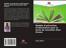Couverture de Modèle d'extraction d'information pour le texte de nouvelles Afan Oromo
