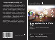 Portada del libro de Ultra Inteligencia Artificial (UAI)