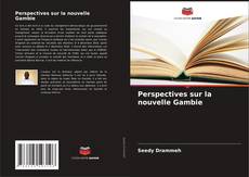 Couverture de Perspectives sur la nouvelle Gambie