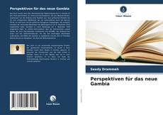 Perspektiven für das neue Gambia kitap kapağı