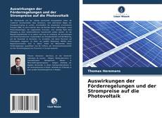 Auswirkungen der Förderregelungen und der Strompreise auf die Photovoltaik kitap kapağı