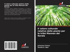 Bookcover of Il valore culturale relativo delle piante per le tribù Mannan del Kerala