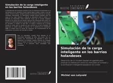 Bookcover of Simulación de la carga inteligente en los barrios holandeses