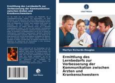 Capa do livro de Ermittlung des Lernbedarfs zur Verbesserung der Kommunikation zwischen Ärzten und Krankenschwestern 