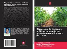 Portada del libro de Disposição do terreno e práticas de gestão do nitrogénio no milho doce de chuva