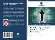 Buchcover von Die Einführung des digitalen Zeitalters und seine Auswirkungen