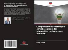 Buchcover von Comportement thermique et tribologique des plaquettes de frein sans amiante