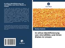 Capa do livro de In-silico-Identifizierung von microRNAs und ihren Zielen in Linsen 