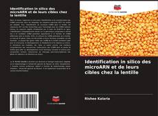 Buchcover von Identification in silico des microARN et de leurs cibles chez la lentille