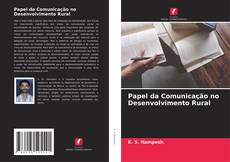 Bookcover of Papel da Comunicação no Desenvolvimento Rural