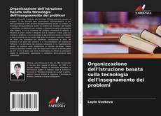 Capa do livro de Organizzazione dell'istruzione basata sulla tecnologia dell'insegnamento dei problemi 