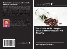 Dudas sobre la terapia antioxidante exógena en Nigeria kitap kapağı