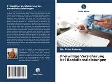 Buchcover von Freiwillige Versicherung bei Bankdienstleistungen