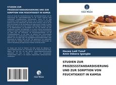 Buchcover von STUDIEN ZUR PROZESSSTANDARDISIERUNG UND ZUR SORPTION VON FEUCHTIGKEIT IN KAMSA