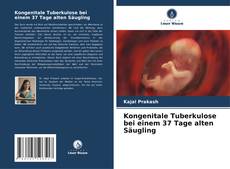 Copertina di Kongenitale Tuberkulose bei einem 37 Tage alten Säugling