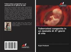 Portada del libro de Tubercolosi congenita in un neonato di 37 giorni di vita