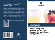 Buchcover von Herstellung und Bewertung von mit Hesperidin beladenen Nanopartikeln