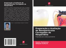 Portada del libro de Preparação e Avaliação de Nanopartículas Carregadas de Hesperidina