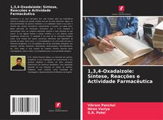 Buchcover von 1,3,4-Oxadaizole: Síntese, Reacções e Actividade Farmacêutica