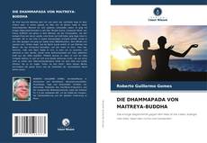 Bookcover of DIE DHAMMAPADA VON MAITREYA-BUDDHA