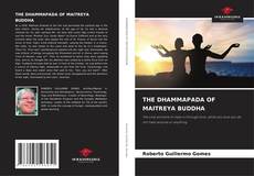 Bookcover of THE DHAMMAPADA OF MAITREYA BUDDHA