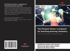 Portada del libro de The Perquím Game: a proposal for teaching-learning chemistry