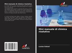 Couverture de Mini manuale di chimica risolutiva