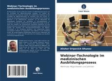 Buchcover von Webinar-Technologie im medizinischen Ausbildungsprozess