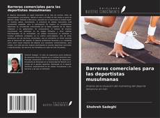 Bookcover of Barreras comerciales para las deportistas musulmanas