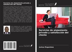Bookcover of Servicios de alojamiento privado y satisfacción del cliente