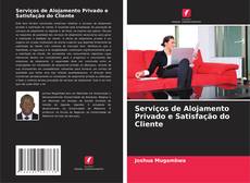 Bookcover of Serviços de Alojamento Privado e Satisfação do Cliente