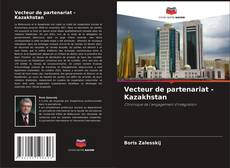 Capa do livro de Vecteur de partenariat - Kazakhstan 